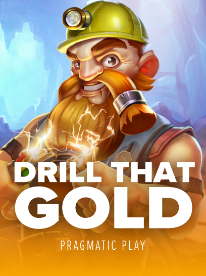 Drill That Gold — Pragmatic Play pokie