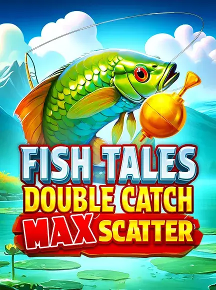 Fish Tales: Double Catch Max Scatter — Booming Games pokie